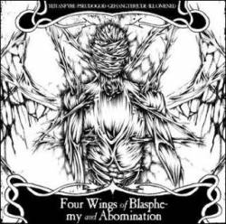 Four Wings of Blasphemy and Abomination